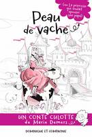 Peau de vache (ou La princesse qui voulait épouser son papa)