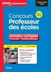 Concours Professeur des écoles - Annales corrigées - Français et Mathématiques - Entraînement, Concours 2015