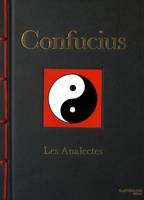 Confucius, Les analectes, Les Analectes