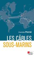 Les Câbles sous-marins