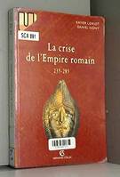 La crise de l'Empire romain: 235-285, 235-285