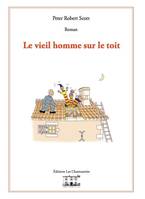 Le vieil homme sur le toit, Roman