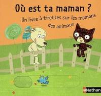 Où est ta maman ?, un livre à tirettes sur les mamans des animaux