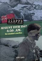 Dieppe, Operation Jubilee, August 19th 1942, 4,50 AM, the Canadian's [sic] sacrifice