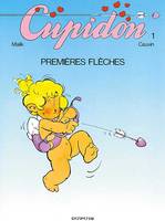 Cupidon ., 1, Cupidon Tome I : Premières flèches