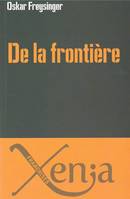 De la Frontiere, Essai