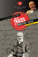 Sur Les Traces De Victor Hugo, en Belgique
