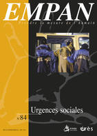 Empan 84 - Urgences sociales, L'urgence sociale