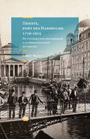 Trieste, port des Habsbourg 1719-1915, De l'intégration des immigrés à la désintégration du creuset