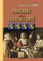 Proverbes de la Franche-Comté, (études historiques et critiques)