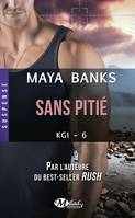 6, KGI, T6 : Sans pitié, KGI, T6