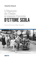 L’Histoire de l’Italie à travers l’œuvre d’Ettore Scola, Mémoire Master 2 cinéma université Aix-Marseille