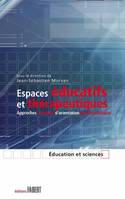 Espaces éducatifs et thérapeutiques - Approches cliniques d'orientation psychanalytique, approches cliniques d'orientation psychanalytique