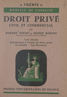 Droit privé civil et commercial (1). Introduction à l'étude du Droit privé, la famille, les personnes