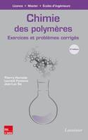 Chimie des polymères, Exercices et problèmes corrigés