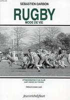 Rugby Mode de vie. Ethnographie d'un Club Saint-Vincent-De-Tyrosse, ethnographie d'un club, Saint-Vincent-de-Tyrosse