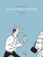 Whitehorse, première partie