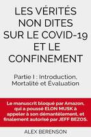 Les vérités non dites sur le COVID-19 et le confinement, Partie I : Introduction, Mortalité et Evaluation