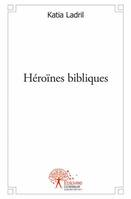 Héroïnes bibliques