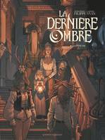 2, La Dernière Ombre - Tome 02