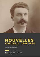 Nouvelles, volume 2, De 1886 à 1890