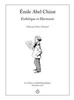 Émile Abel Chizat, Esthétique et harmonie