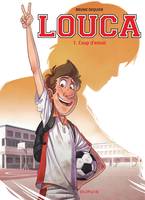 Louca - Tome 1 - Coup d'envoi / Edition spéciale, Limitée (Opé 2022 à 3  )