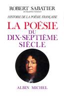 Histoire de la poésie française - tome 3, La Poésie du XVIIe siècle