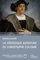 La véridique aventure de Christophe Colomb, Grands caractères, édition accessible pour les malvoyants