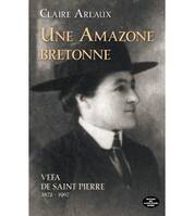 Une amazone bretonne - Vefa de Saint Pierre