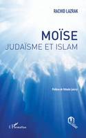 Moïse, Judaïsme et Islam