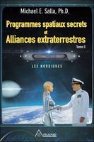 2, Programmes spatiaux secrets et Alliances extraterrestres Tome 2