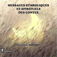 Messages symboliques et spirituels des contes