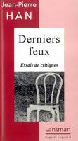 DERNIERS FEUX