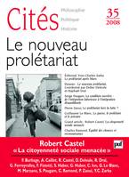 Cités 2008 - N° 35, Le nouveau prolétariat