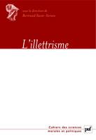 ILLETTRISME (L'), [actes du colloque du 9 février 2005 à Paris]