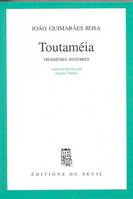 Toutaméia. Troisièmes histoires, troisièmes histoires