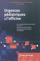 URGENCES PEDIATRIQUES A L'OFFICINE, PLACE DU PHARMACIEN DANS LA CHAINE DE SECOURS, ABORD PAR GRANDS SYNDROMES, STRAT