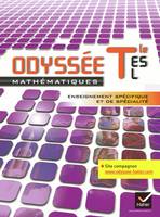 Odyssée Maths Tle ES, L spécifique et de spécialité éd. 2012 - Manuel de l'élève (format compact), Manuel de l'élève Format Compact