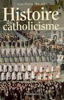 HISTOIRE DU CATHOLICISME