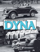 LA GRANDE HISTOIRE DE LA PEITE DYNA