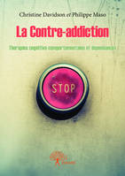 La Contre-addiction, Thérapie cognitivo-comportementale et dépendances