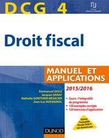 4, DCG 4 - Droit fiscal 2015/2016 - 9e édition - Manuel et Applications, Manuel et Applications