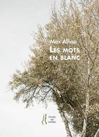 Les mots en blanc, Poèmes