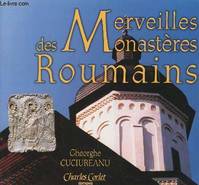 Merveilles des monastères roumains