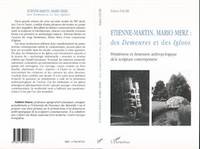 ETIENNE-MARTIN, MARIO MERZ, Des Demeures et des Igloos - Primitivisme et dimension anthropologique de la sculpture contemporaine