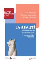 La Beauté - Programme 2008-2009 - Prépas commerciales 2e année, Programme 2008-2009 - Prépas commerciales 2e année