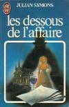 Dessous de l'affaire *** (Les)