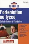 Le guide de l'orientation au collège et au lycée