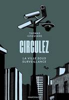 Circulez ! - La ville sous surveillance